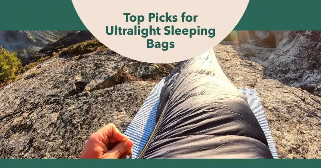 Top Picks for Ultralight Sleeping Bags